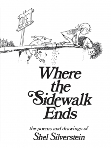 Where the Sidewalk Ends: Poems and Drawings byShel Silverstein