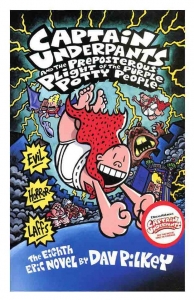 Captain Underpants and the Preposterous Plight of the Purple Potty People (Captain Underpants 8)