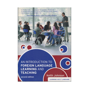 An Introduction to Foreign Language Learning and Teaching second edition