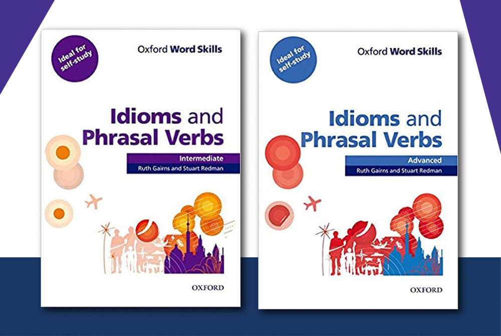 Oxford Word Skills Idioms and Phrasal Verbs Advanced 
