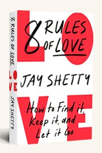 8 Rules of Love by Jay Shetty 