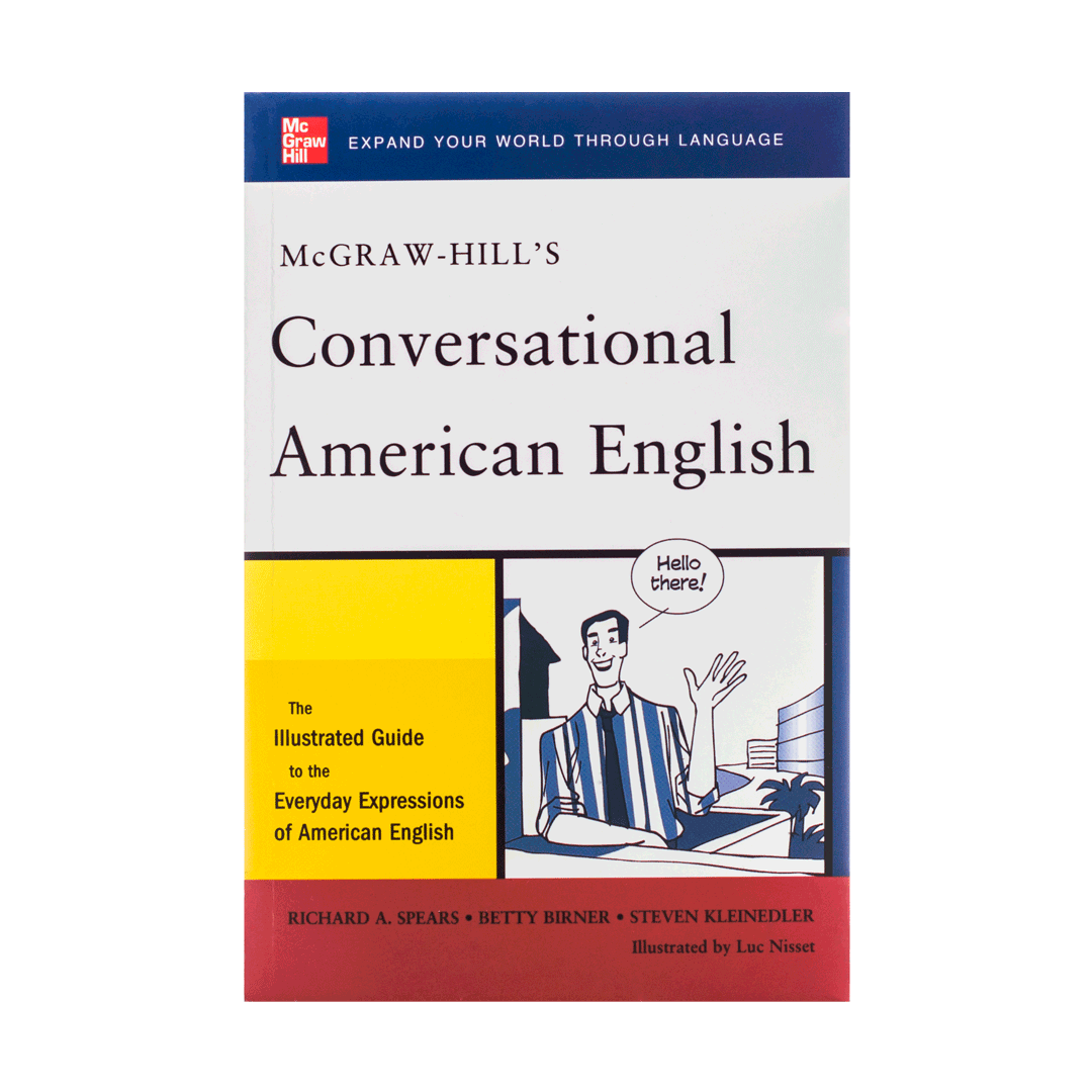 McGraw-Hills Conversational American English 