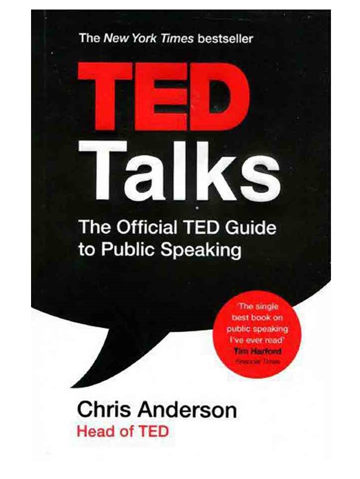  TED Talks: The Official TED Guide to Public Speaking