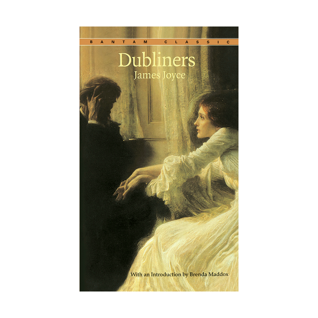 Dubliners by James Joyce