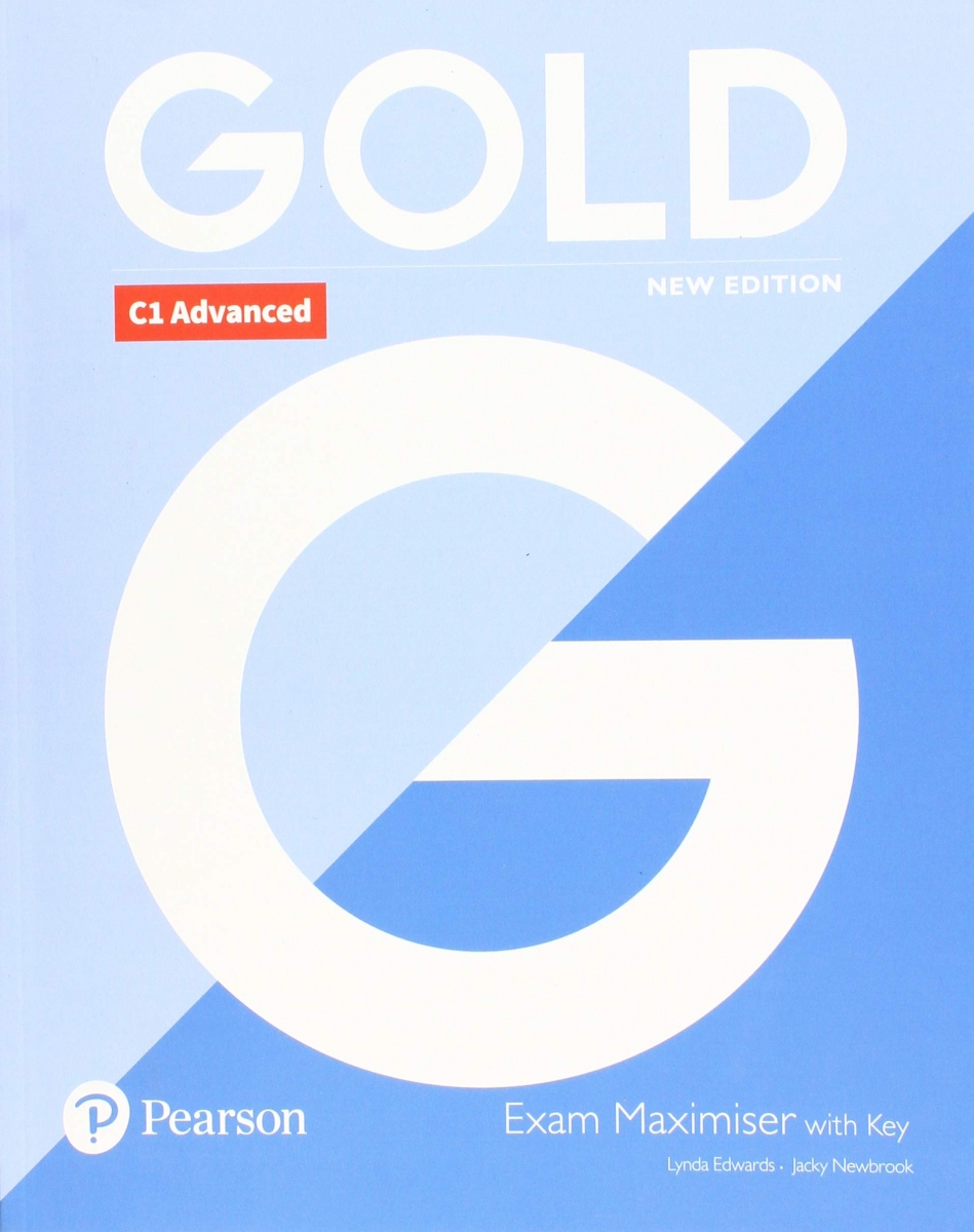 Gold C1 Advanced New Edition Coursebook+ Exam Maximiser with Key