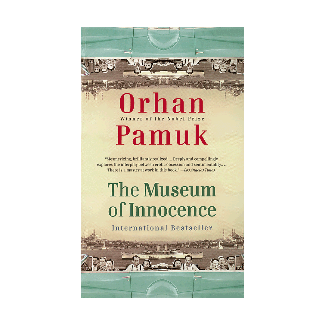 The Museum of Innocence by Orhan Pamuk