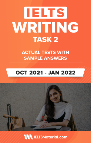 IELTS Writing Task 2 Actual Tests with Answers January - April 2022