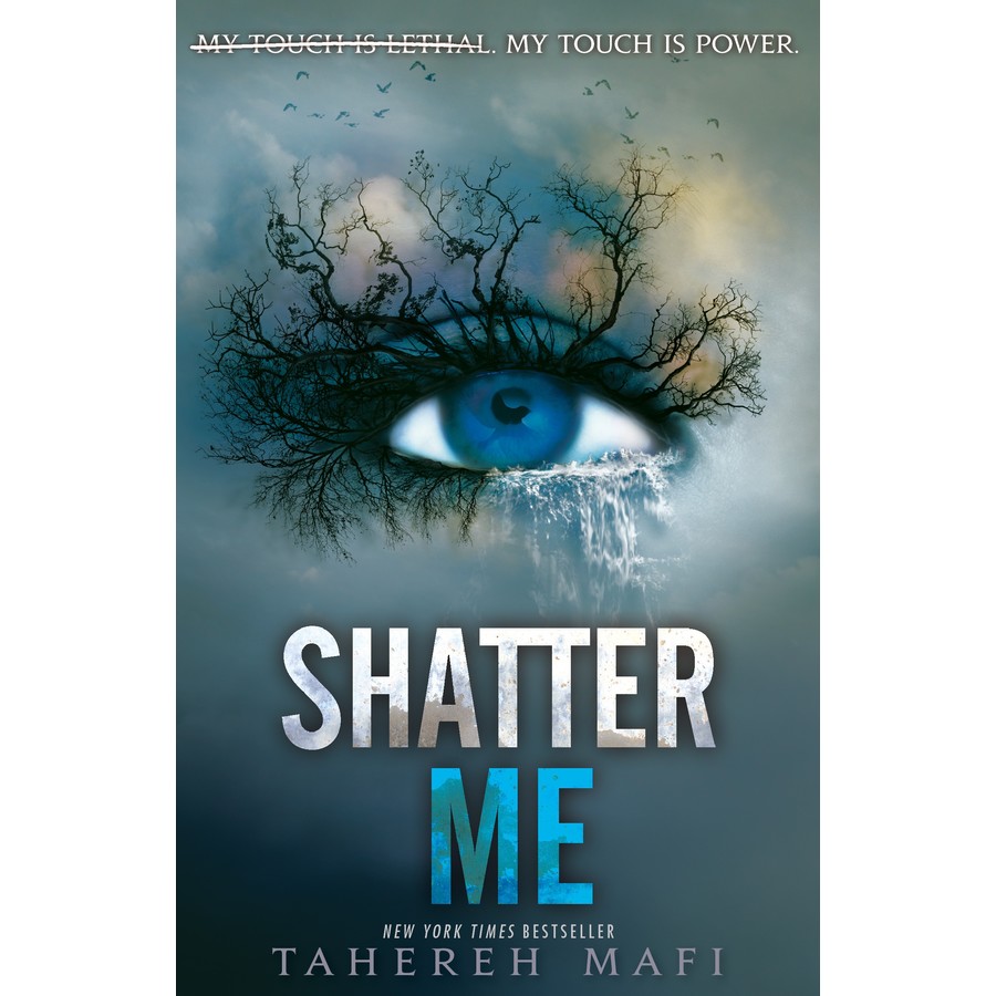 Shatter Me (Shatter Me, 1) by Tahereh Mafi 