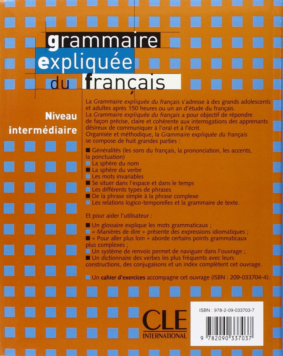 Grammaire expliquee - intermediaire 