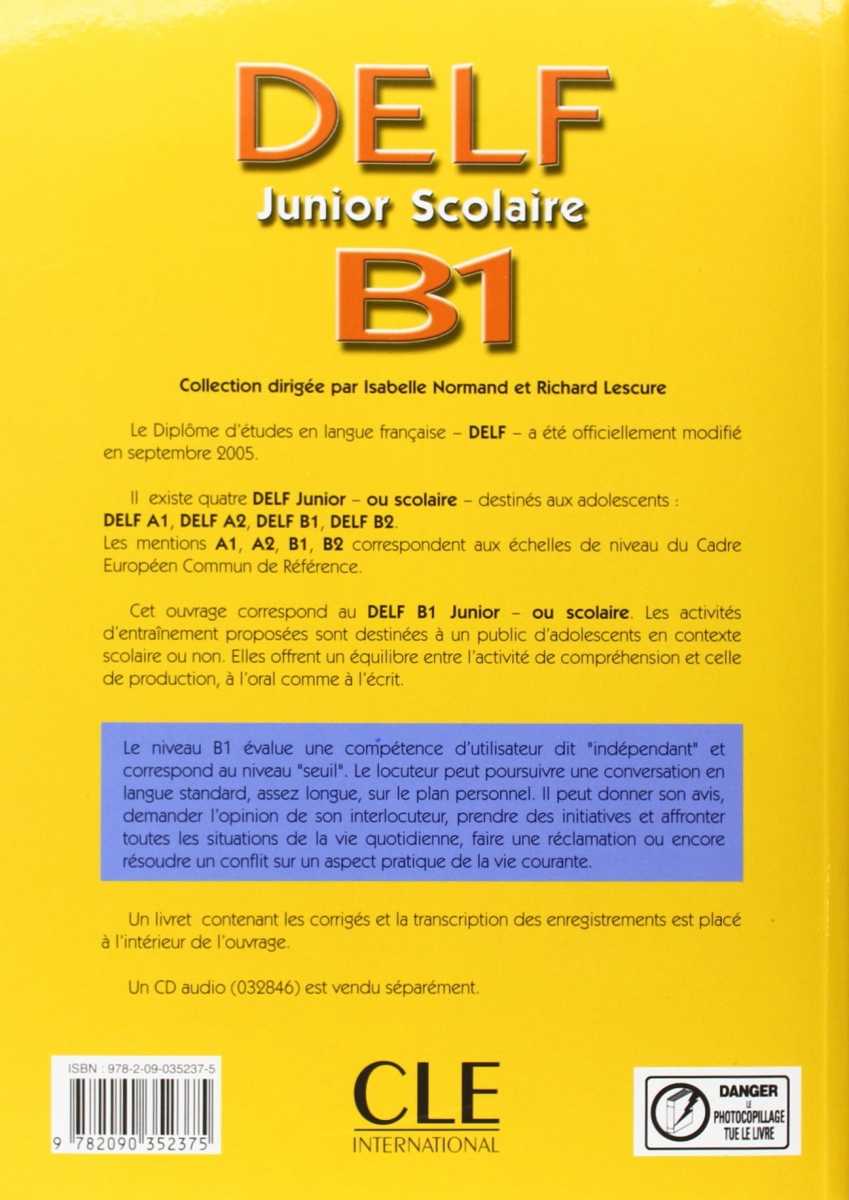 Delf Junior Scolaire B1: 200 Activites + CD
