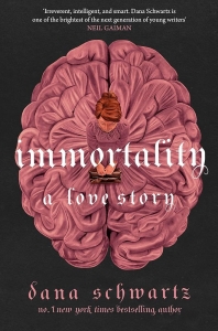 کتاب Immortality (The anatomy duology 2) by Dana Schwartz