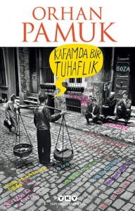 Kafamda Bir Tuhaflık - Orhan Pamuk