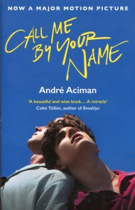 Call Me By Your Name by Andre Aciman