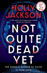 کتاب Not Quite Dead Yet by Holly Jackson