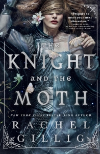 کتاب The Knight and the Moth (The Stonewater Kingdom, 1) BY Rachel Gillig