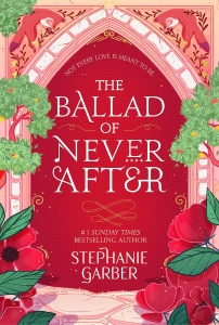 کتاب The Ballad of Never After book 2 SPECIAL EDITION by Stephanie Garber