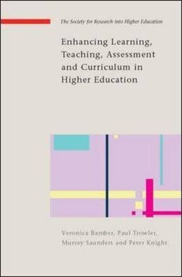 Enhancing Learning, Teaching, Assessment and curriculum in Higher Education 