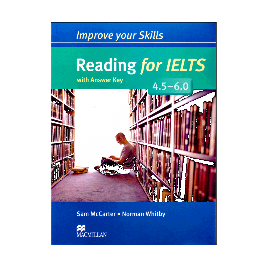 Improve Your Skills Reading for IELTS 4.5-6.0 