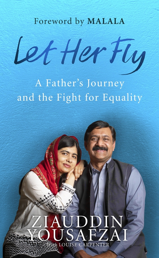 Let Her Fly by Ziauddin Yousafzai