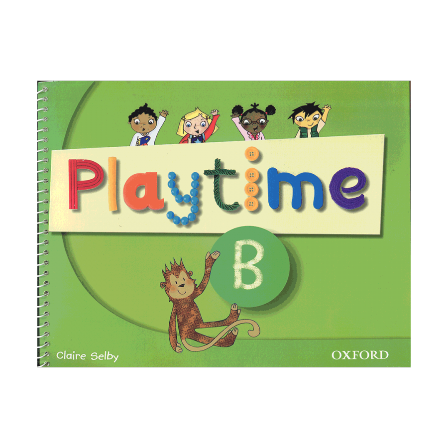 Play time two. Playtime учебник. Playtime Oxford. Claire Selby Playtime. Playtime книга по английскому.