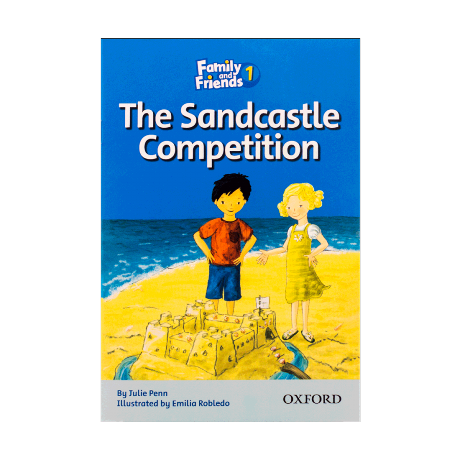 Family and Friends Readers 1 The Sandcastle Competition 