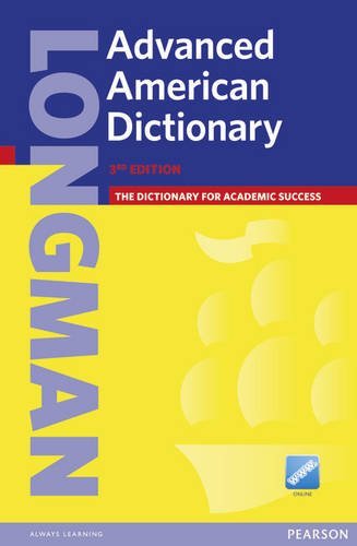 LONGMAN ADVANCED AMERICAN DICTIONARY, 3RD EDITION