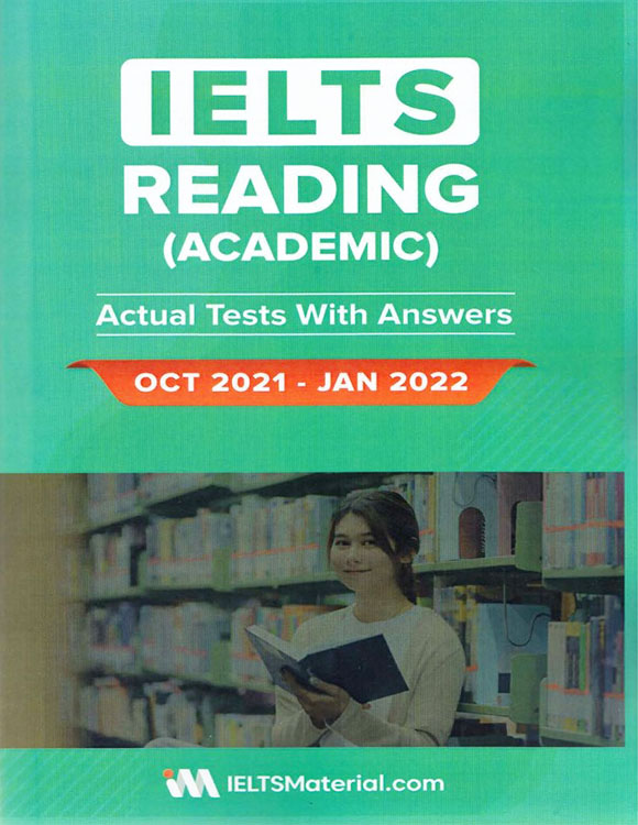 IELTS READING ACADEMIC ACTUAL TESTS WITH ANSWERS OCT 2021 - JAN 2022