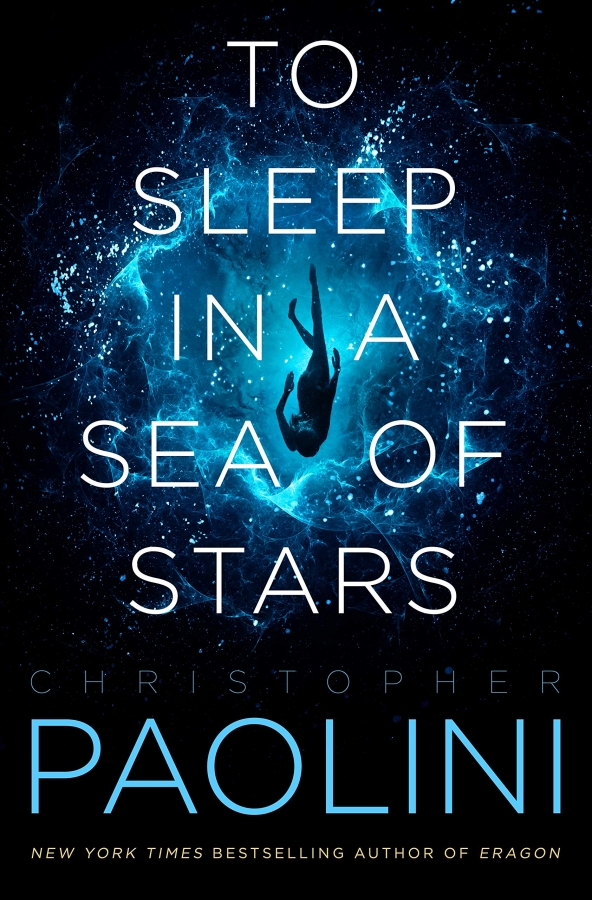 To Sleep in a Sea of Stars by Christopher Paolini 