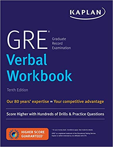 GRE Verbal Workbook: Score Higher with Hundreds of Drills & Practice Questions (Kaplan Test Prep) Tenth Edition