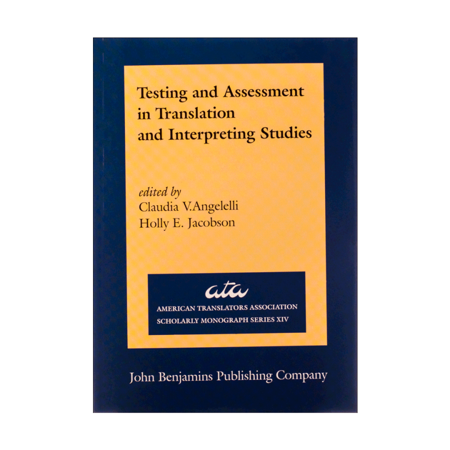 Testing and Assessment in Translation and Interpreting Studies