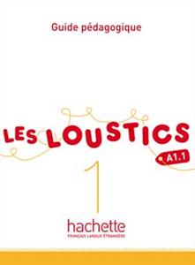 Les Loustics 1 : Guide pedagogique