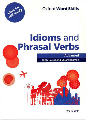 Oxford Word Skills Idioms and Phrasal Verbs Advanced 