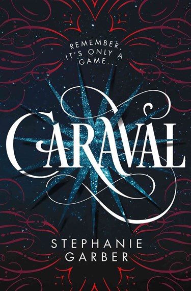 Caraval by Stephan Garber