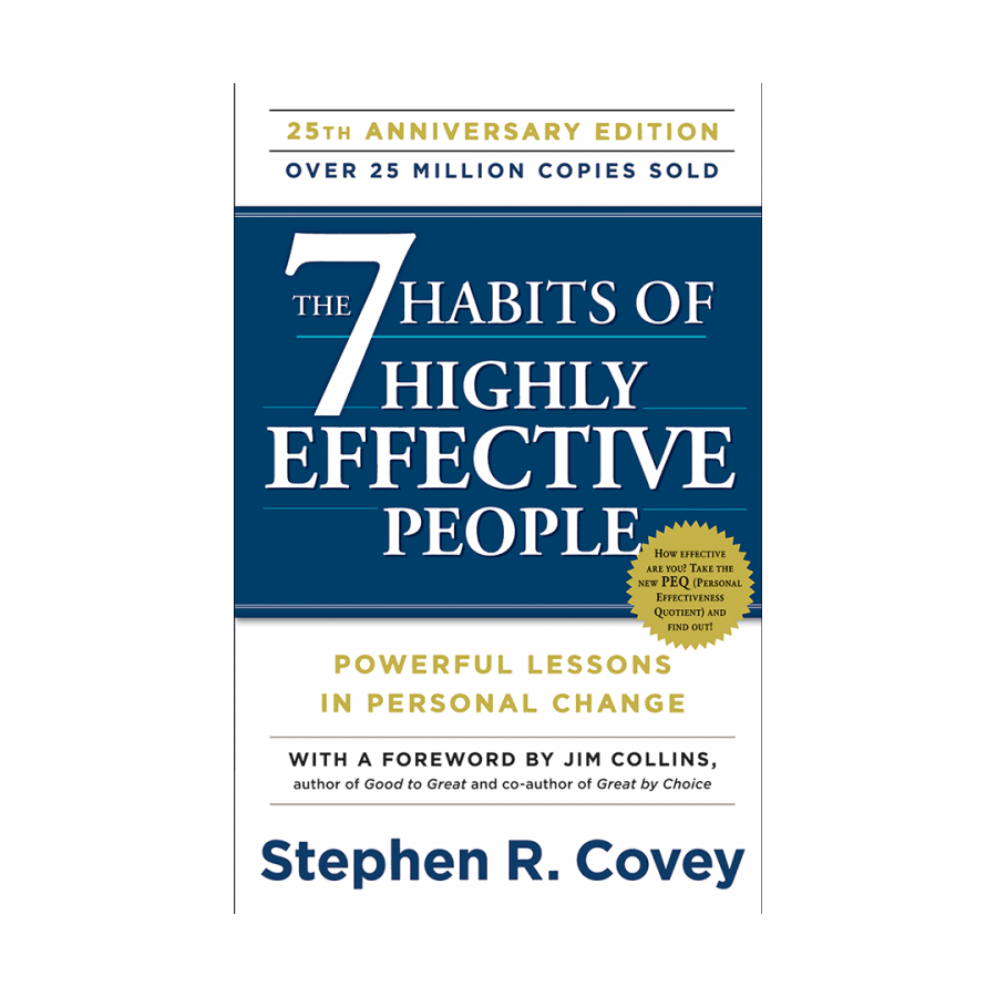 The 7 Habits of Highly Effective People 