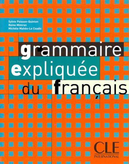 Grammaire expliquee - intermediaire 