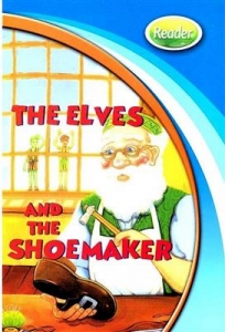 Hip Hip Hooray Readers-The Elves And The Shoemaker