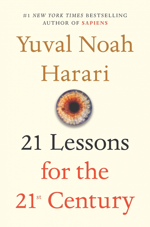 21 Lessons for the 21st Century: Yuval Noah Harari