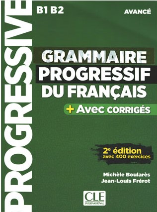 Grammaire progressif du fran├зais 2e edition B1 B2