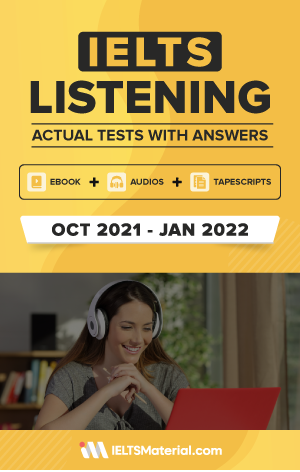 IELTS Listening Actual Test OCT 2021- JAN 2022