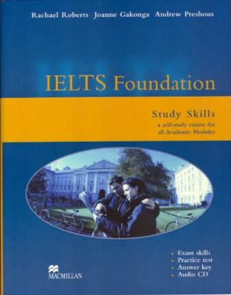 IELTS Foundation Study Skills A self – Study course for + CD