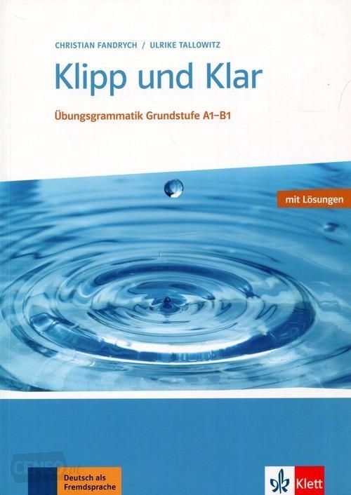 Klipp Und Klar A1 B1 ubungsgrammatik Grundstufe Buch Mit Losungen Descricao