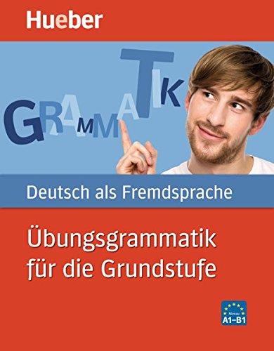 Ubungsgrammatik Fur Die Grundstufe