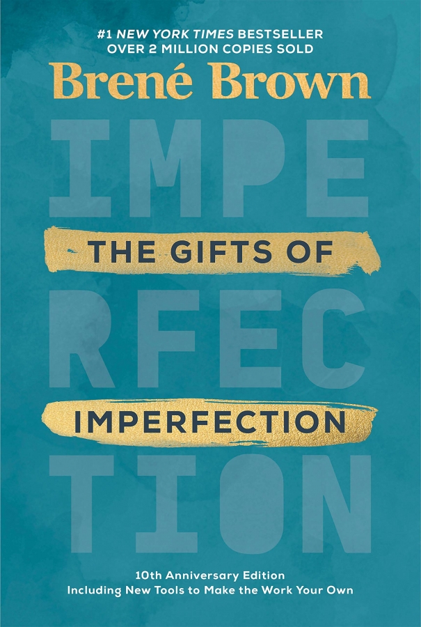 The Gifts of Imperfection by Brené Brown 