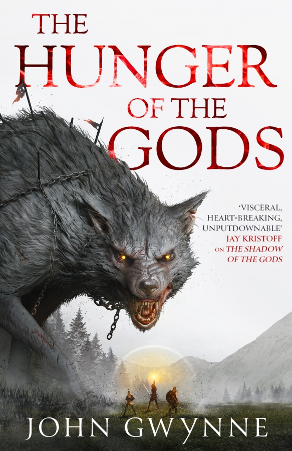 The Hunger of the Gods by John Gwynne