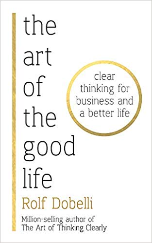  کتاب The Art of the Good Life  