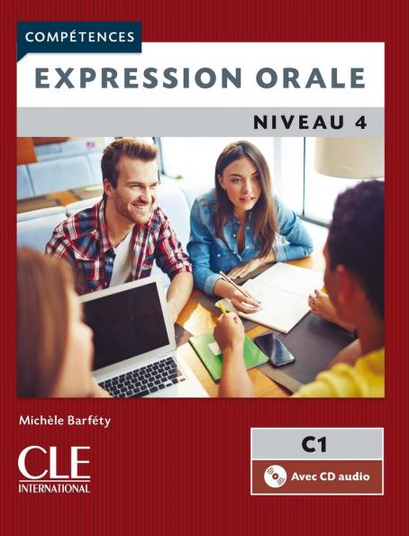 Expression orale 4 - Niveau C1 + CD - 2eme editionسیاه و سفید