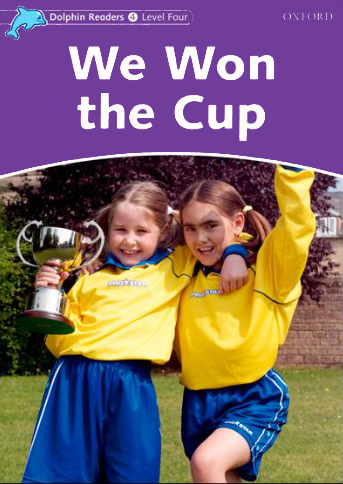 Dolphin Readers 4:We Won the Cup(Story+WB)