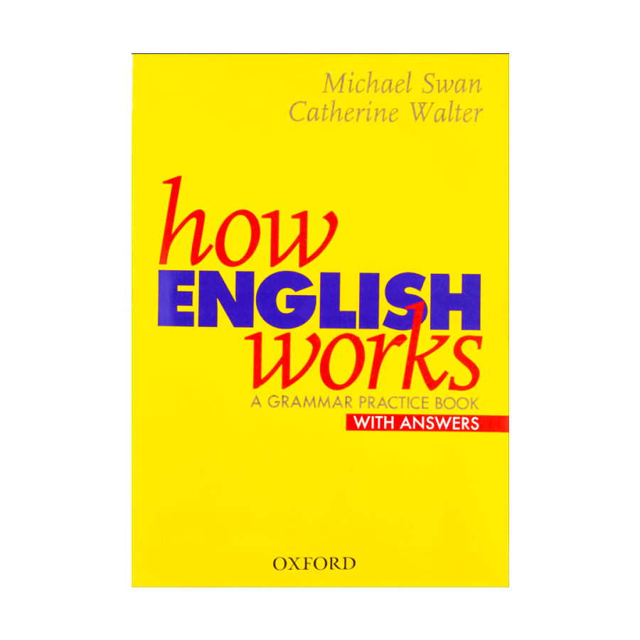 How English Works a grammar practice book with answers
