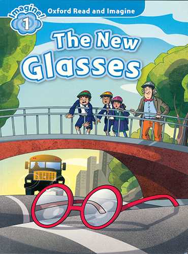 Oxford Read and Imagine (The New Glasses) Lvl 1