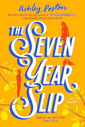 کتاب The Seven Year Slip By Ashley Poston 
